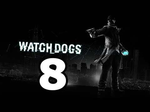 Watch Dogs Walkthrough Part 8 - No Commentary Playthrough (PS4/Xbox One)