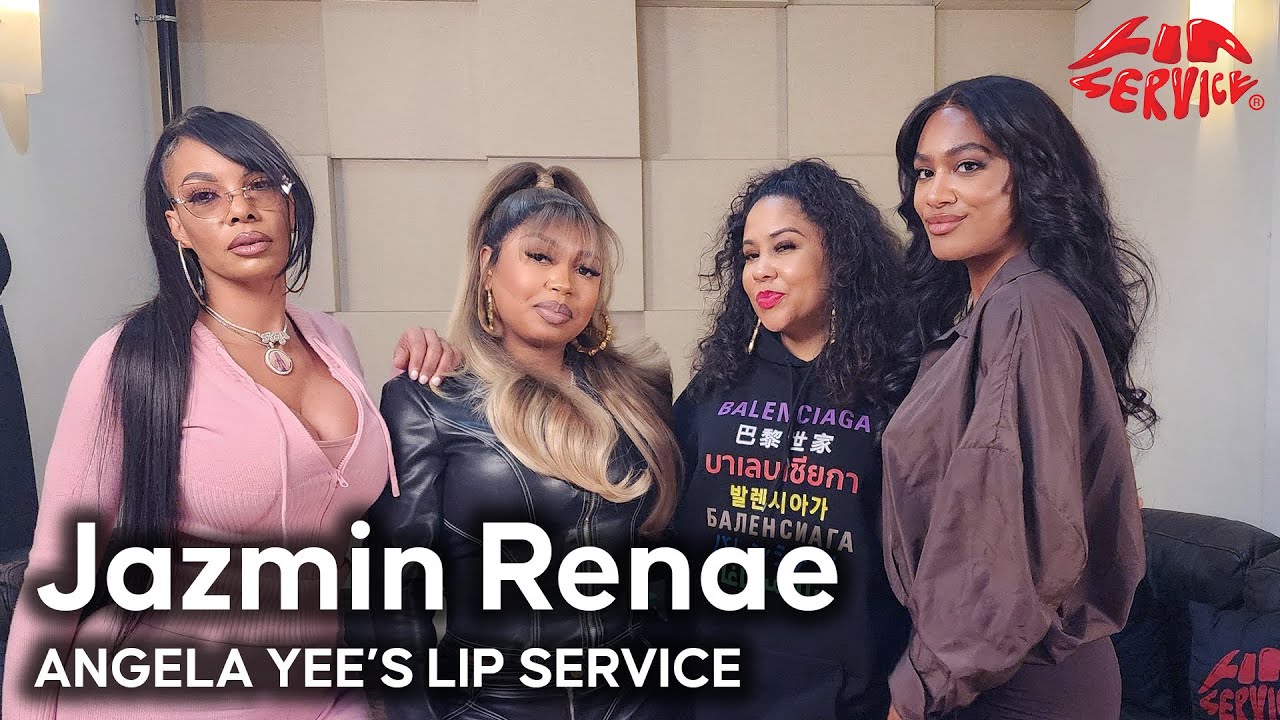 Lip Service | Jazmin Renae talks 'Baddies', her teen pregnancy, why she won’t date a broke man...