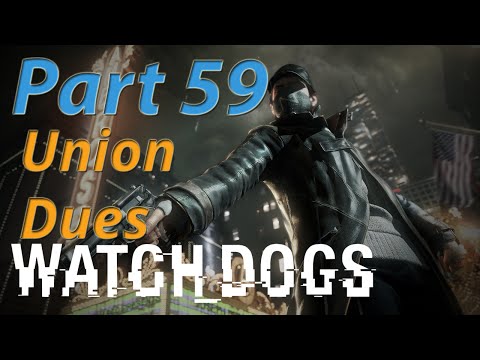 Watch Dogs Walkthrough - Part 59 - Gang Hideout (Union Dues) - Accident Happens