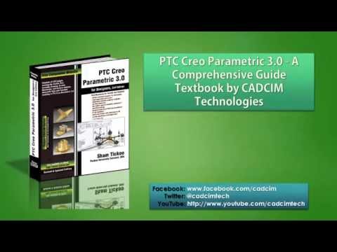 PTC Creo Parametric 3.0 book by CADCIM Technologies