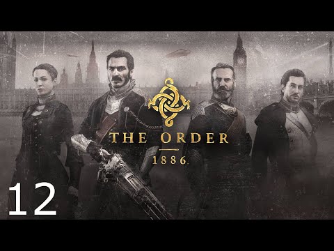 The Order: 1886 [PS4] Odc.12 - [GAMEPLAY]