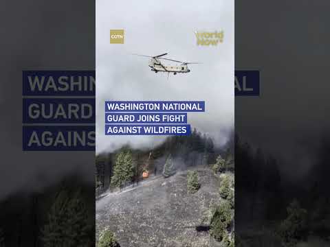 Washington National Guard Joins Fight Against Firefighters