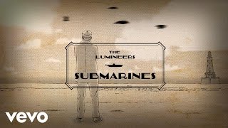 The Lumineers - Submarines