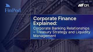 Corporate Finance Explained | Corporate Banking Relationships