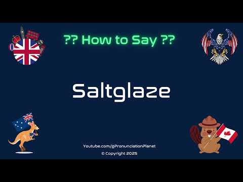 🧂🏺 How to Pronounce Saltglaze? (CORRECTLY) | Pronunciation Planet