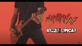 Bloody Typical Music Video