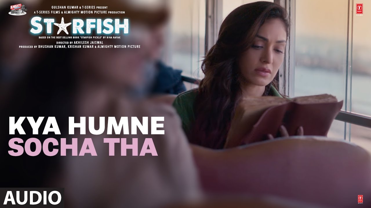 Kya Humne Socha Tha Lyrics | Starfish | Oaff, Nikhil D’Souza