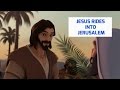 Jesus Rides Into Jerusalem Superbook