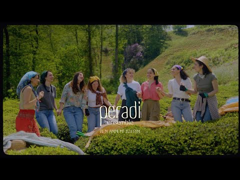 Peradi Ensemble - Ben Annemi İsterim