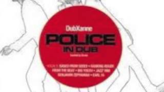 Bring on the nigth-Dubxanne - Police in Dub