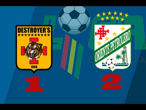 Destroyers 1   2 Oriente Petrolero   Fecha 17   clausura  2019