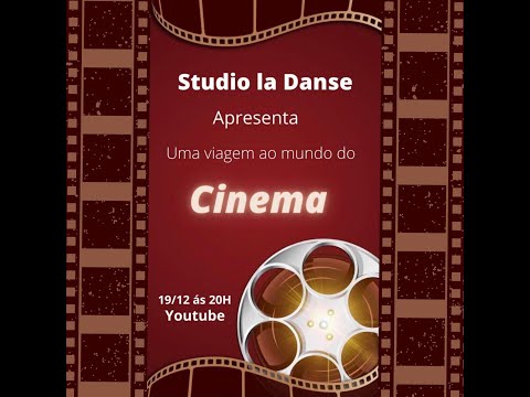 Studio La Danse apresenta: Uma viagem ao mundo do cinema!