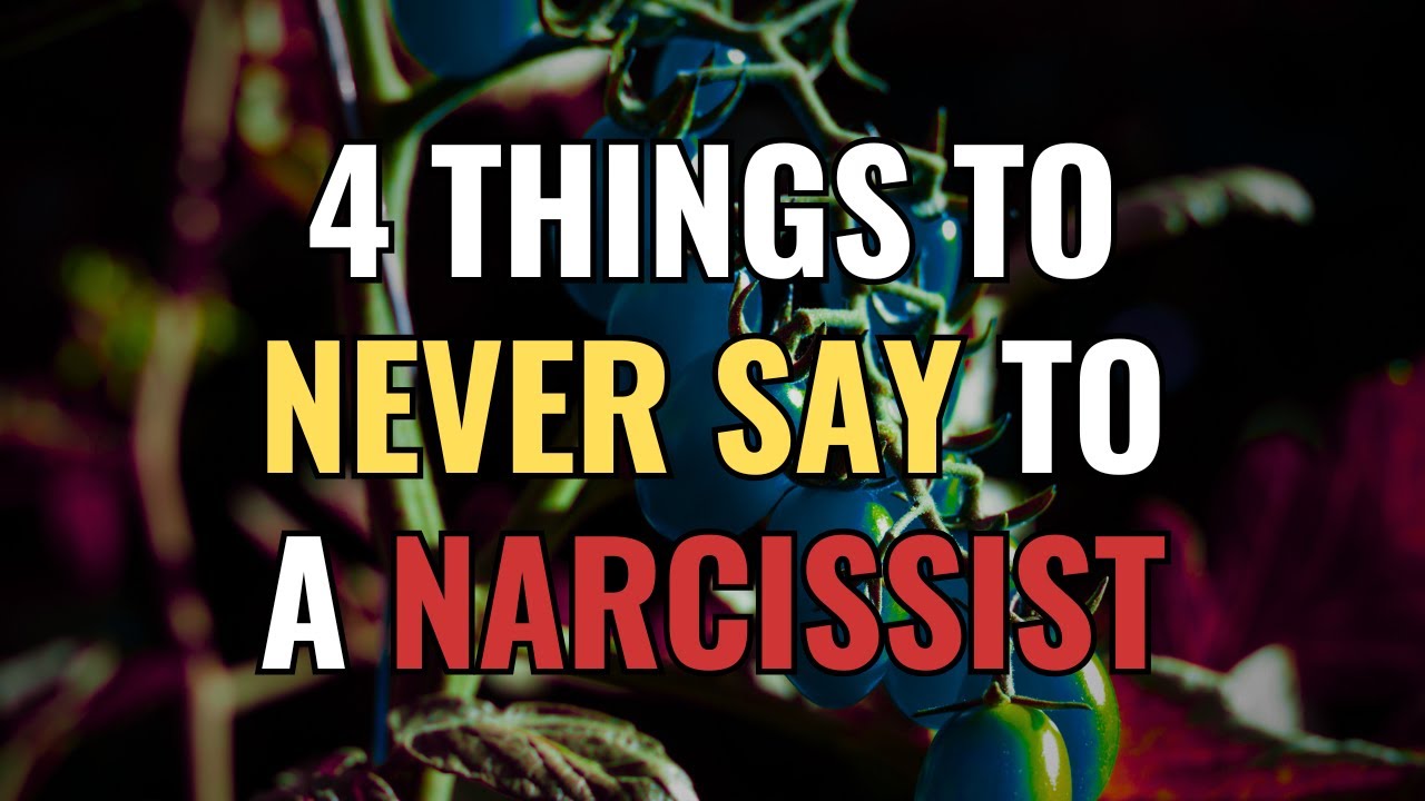4 Things to NEVER Say to a Narcissist | NPD | Narcissism | BehindTheScience