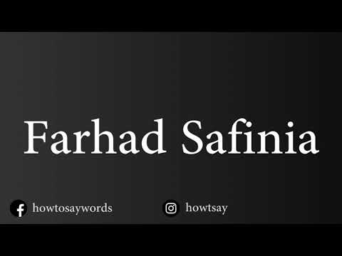 How To Pronounce Farhad Safinia