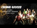 Yaaro Friendship Version Video Song Chennai 600028 Venkat Prabhu Yuvan Shankar Raja 4K
