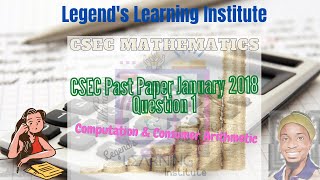 CSEC Maths Paper 2 Solutions- Jan 2018 Question 1