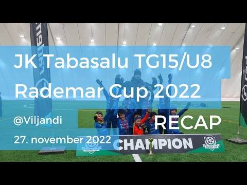 JK Tabasalu TG15/U8 Rademar Cup 2022 recap.