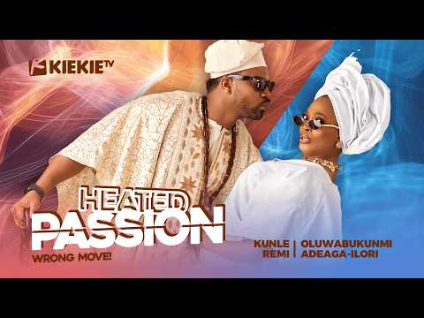 HEATED PASSION | KIEKIE | KUNLE REMI | Nigerian movies 2025 Latest full movies