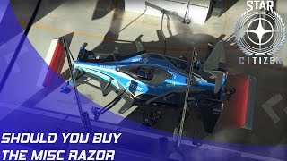 Star Citizen: Should you buy the MISC Razor?