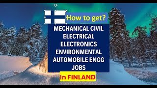 How to get engineering jobs in Finland? J