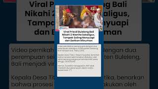 Viral Pria di Buleleng Bali Nikahi 2 Wanita Sekaligus, Tampak Saling Menyuapi dan Berikan Minuman