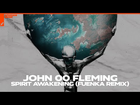 John 00 Fleming - Spirit Awakening (Fuenka Remix)