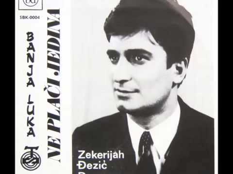 Zekerijah Djezic - Ne placi jedina - (Audio 1970)