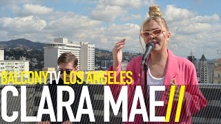 CLARA MAE - I FORGOT (BalconyTV)