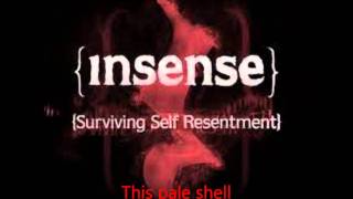 Insense - Surviving Self Resentment lyrics