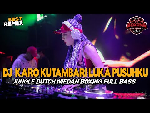 DJ KARO BOXING KUTAMBARI LUKA PUSUHKU FULL BASS !! JUNGLE DUTCH SUPER DUPER EXPRESS 2025