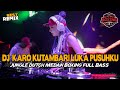 DJ KARO BOXING KUTAMBARI LUKA PUSUHKU FULL BASS JUNGLE DUTCH SUPER DUPER EXPRESS 2025