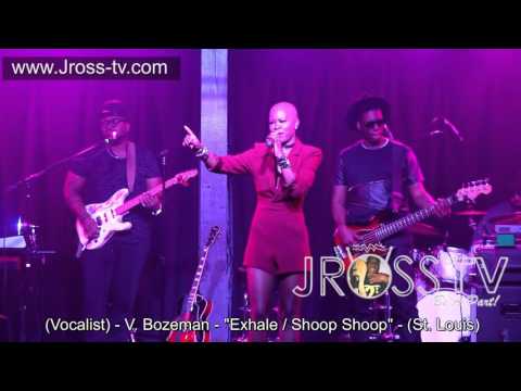 James Ross @ V.Bozeman - "Exhale Shoop Shoop" - www.Jross-tv.com (St. Louis)