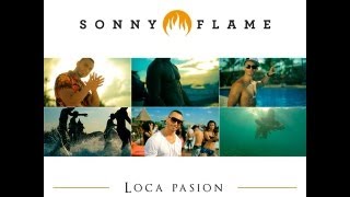 Sonny Flame :  Loca pasion