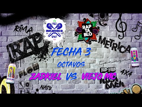 ZADKIEL VS VIEJO MC | OCTAVOS | INFLUENCR FREE SPIRIT VOL.2 - 3ª FECHA | RAPTABLO AYACUCHO 2022