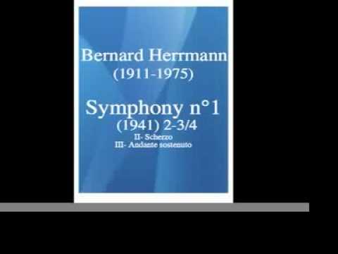 Bernard Herrmann (1911-1975) : Symphony n°1 (1941) 2/3 **MUST BE HEARD**