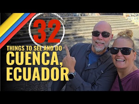 We Spent 90 Days in Cuenca, Ecuador and HERE ARE THE THINGS WE WISH WE KNEW