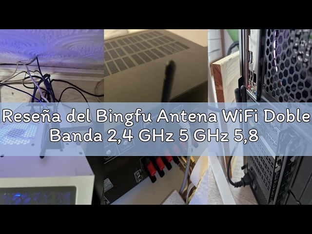 Vídeo relacionado con Bingfu Antena WiFi Doble Banda 2,4/5/5,8GHz 8dBi MIMO RP-SMA Macho
