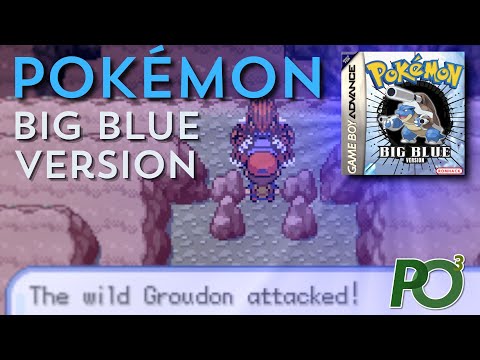 GBA ROMHACK OF THE YEAR?! - Pokémon Big Blue Version