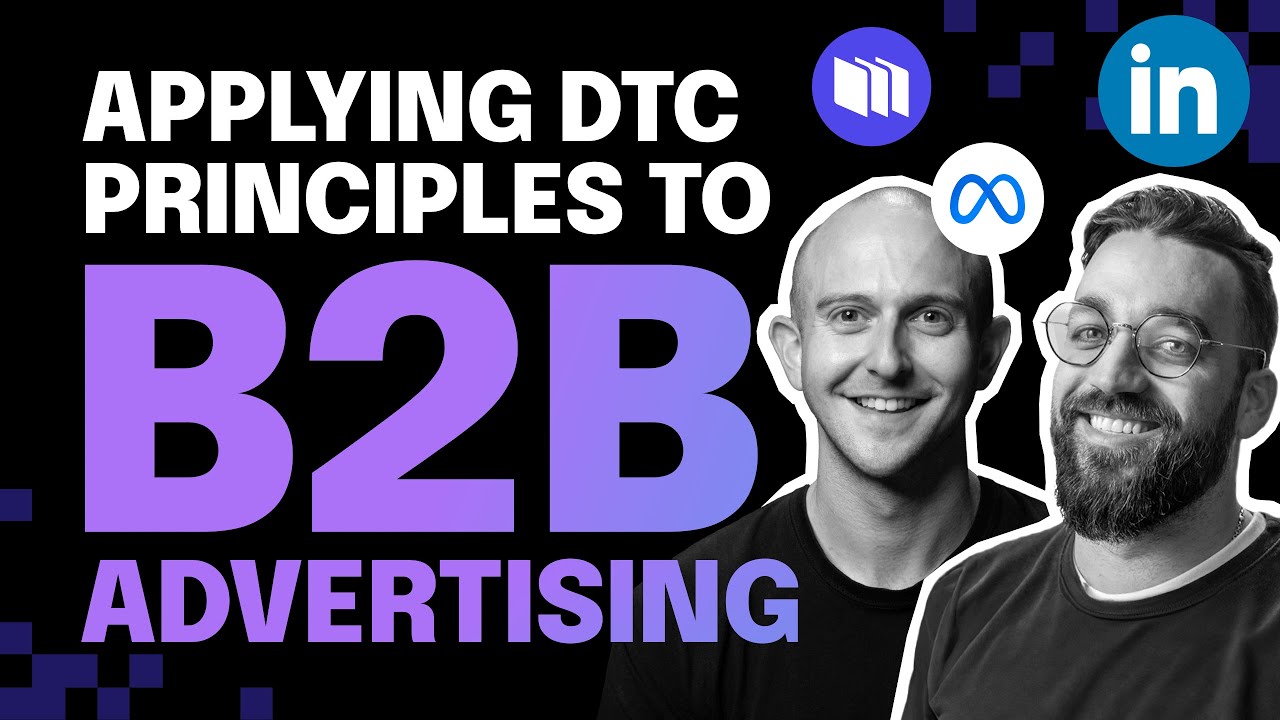 The Secret to Writing B2B Ads that Sell (Inspired by DTC Advertising)