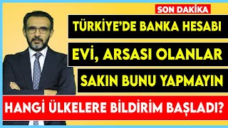 Otomatik finansal bilgi paylaşımı hangi ülkelere yapıldı? Türkiye'de banka hesab