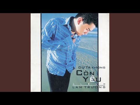 Thế giới tươi đẹp - Lam Trường