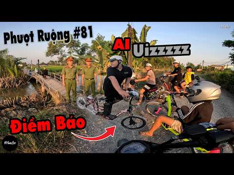 Phượt Ruộng 81 - Điềm Báo Công An Bắt Đô Báo và Hồi Sinh Xe Điện Độ gấp dài
