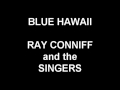 Blue Hawaii - Ray Conniff and the Singers