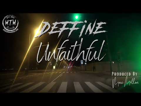 Deffine- Unfaithful
