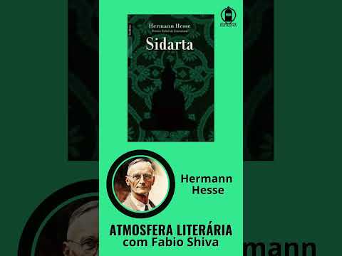 SIDARTA ? Hermann Hesse (Atmosfera Literria com Fabio Shiva)