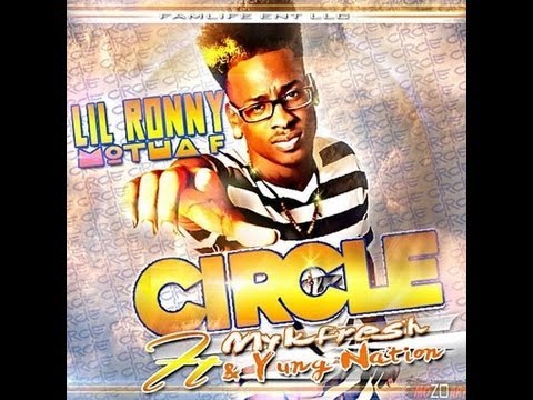 Lil Ronny MothaF - CIRCLE (feat. Mykfresh & Yung Nation)