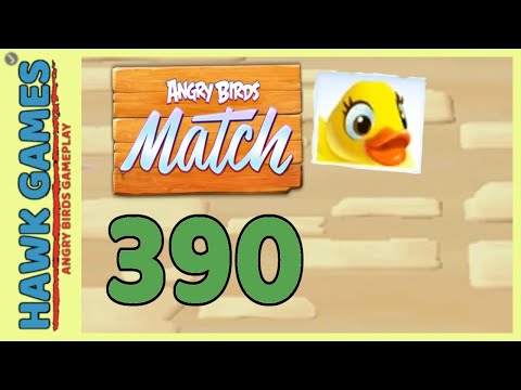 Angry Birds Match ⭐ Level 390 - Walkthrough, No Boosters