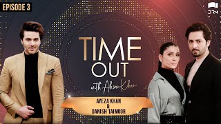 Time Out with Ahsan Khan  Episode 3  Ayeza Khan an