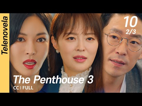 [Multi-Sub/FULL] The Penthouse 3 EP10 (2/3) | 펜트하우스3