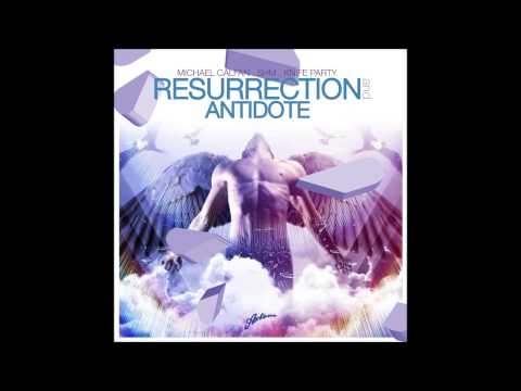 Swedish House Mafia & Knife Party vs Michael Calfan - Resurrection vs Antidote